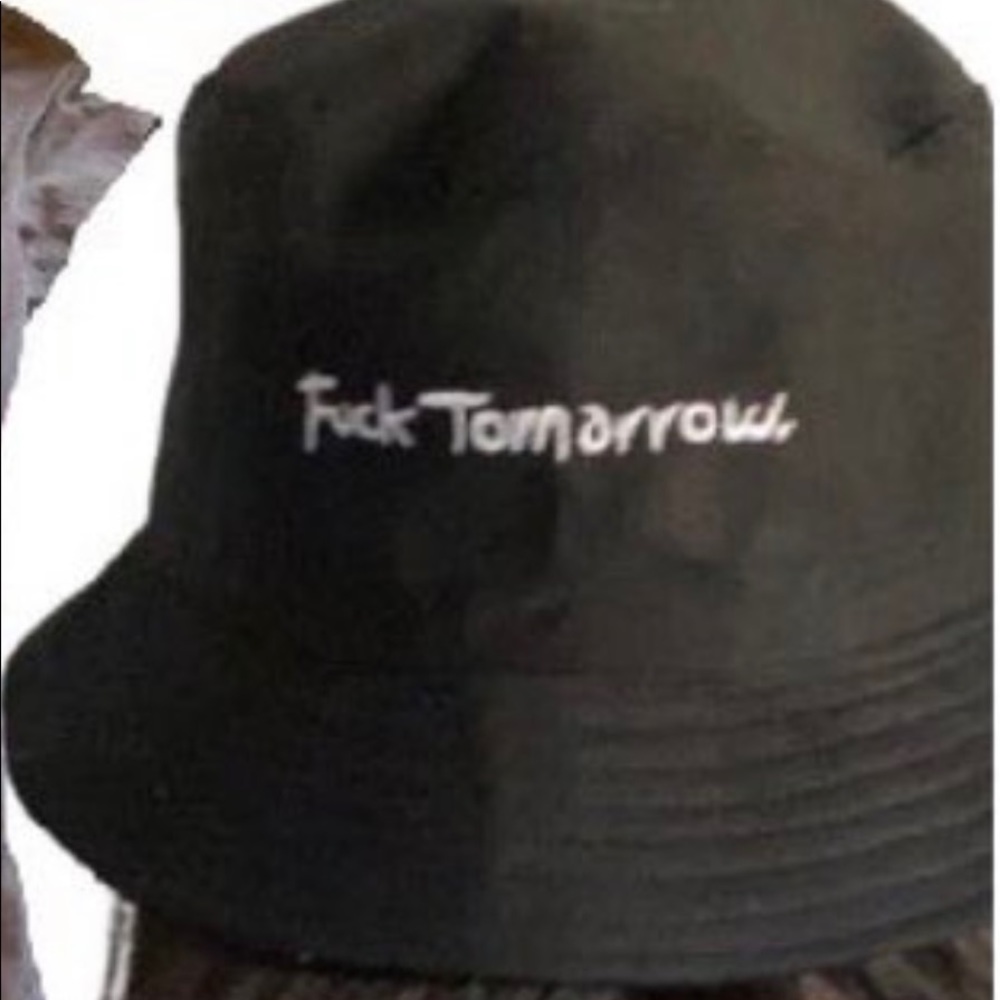 Fuck Tomorrow Bucket Hat